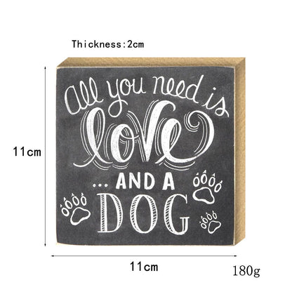 'all you need is love AND A DOG'' European MDF Wood Plaque Painting Art Signs Coffee Bar Shop Signs Plaque Home Wall Decor Craft Wood Gifts